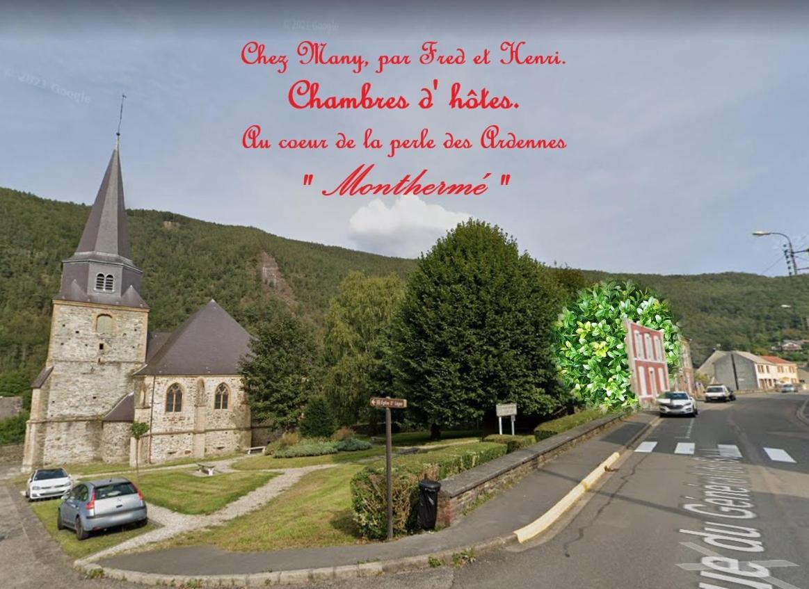 Chez Many, Par Fred Et Henri Bed & Breakfast Monthermé Dış mekan fotoğraf